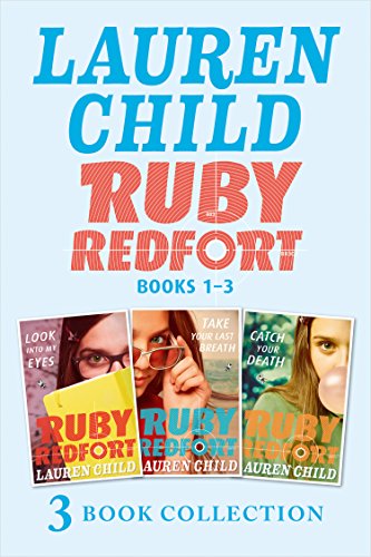 THE RUBY REDFORT COLLECTION: 1-3: Look into My Eyes; Take Your Last Breath; Catch Your Death (Ruby Redfort)