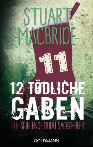 Zwölf tödliche Gaben 11: Elf spielende Dudelsackpfeiffer - E-Book Only Weihnachtskurzkrimi
