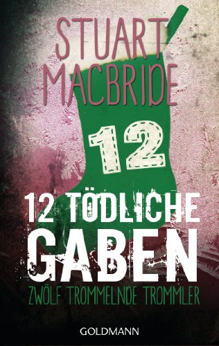 Zwölf tödliche Gaben 12: Zwölf trommelnde Trommler - E-Book Only Weihnachtskurzkrimi