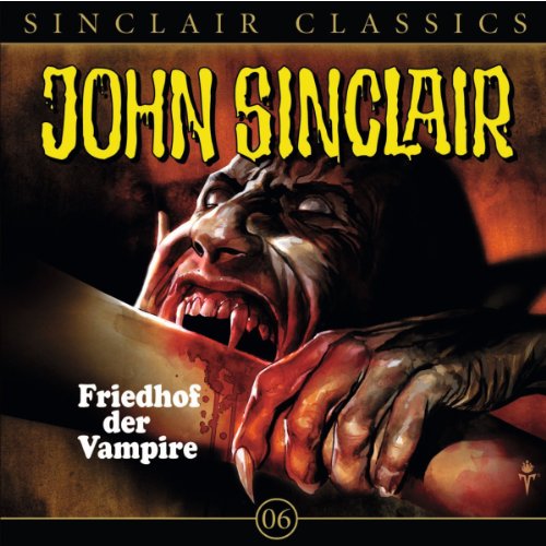Friedhof der Vampire: John Sinclair Classics 6