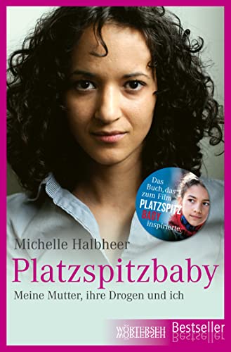 Platzspitzbaby: Meine Mutter, ihre Drogen und ich