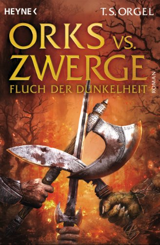 Orks vs. Zwerge - Fluch der Dunkelheit: Band 2 - Roman (Orks Vs Zwerge)