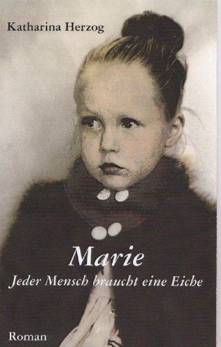 Marie - Jeder Mensch braucht eine Eiche