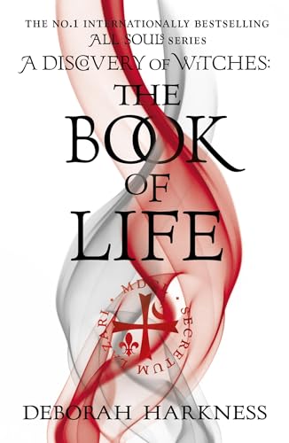 The Book of Life: The third gripping novel in the enchanting All Souls series