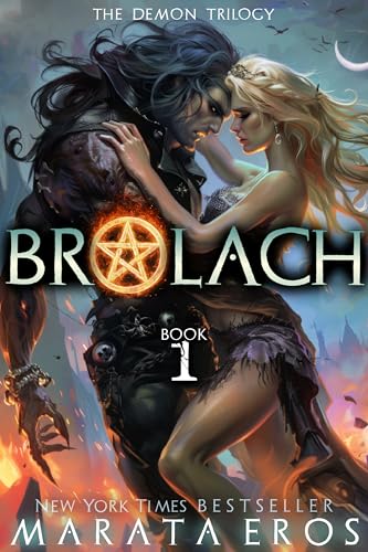 Brolach: An Ultra-dark Demon Vampire Anti - hero Gothic Romance Trilogy (The Demon Trilogy Book 1)