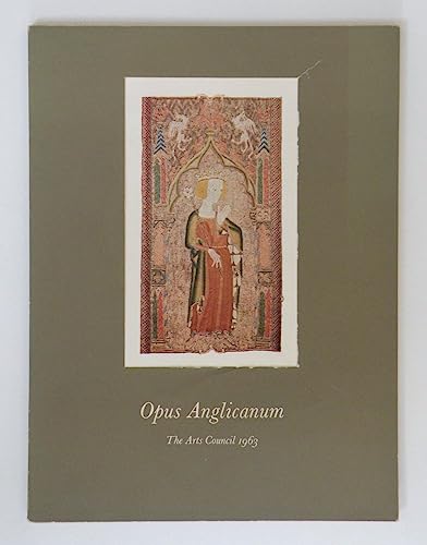 Opus Anglicanum : English medieval embroidery.