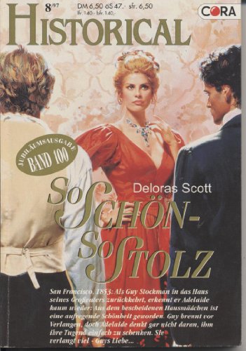 So schön - so stolz (Historical Bd. 100)