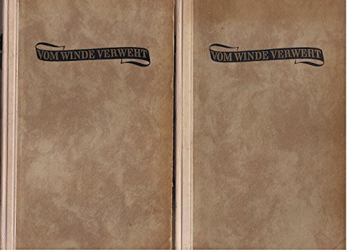Vom Winde verweht : Band 1+2, (Gone with the Wind) Roman. Erster und Zweiter Band.(zwei Bücher) Deutsch von Martin Beheim-Schwarzbach.