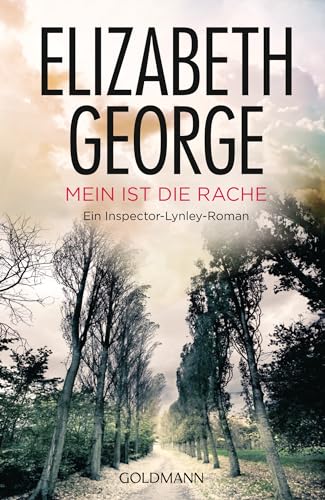 Mein ist die Rache: Roman (Ein Inspector-Lynley-Roman 4)