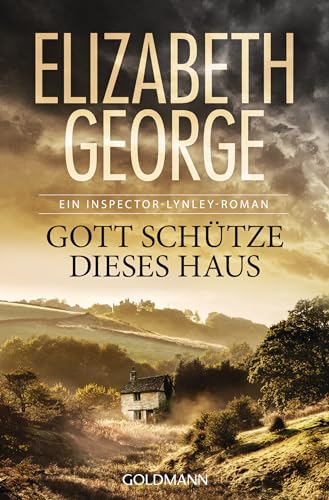 Gott schütze dieses Haus: Roman (Ein Inspector-Lynley-Roman 1)