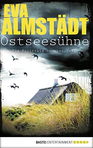 Ostseesühne: Pia Korittkis neunter Fall (Kommissarin Pia Korittki 9)