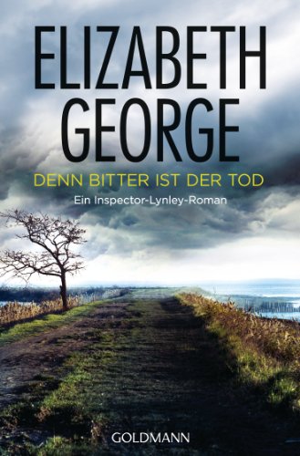 Denn bitter ist der Tod: Roman (Ein Inspector-Lynley-Roman 5)