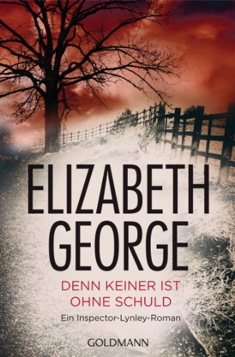 Denn keiner ist ohne Schuld: Roman (Ein Inspector-Lynley-Roman 6)