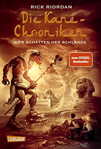 Die Kane-Chroniken 3: Der Schatten der Schlange: Ägyptische Mythen, göttliche Mächte und ein auserwähltes Geschwisterpaar – spannendes Fantasy-Abenteuer ab 12 Jahren