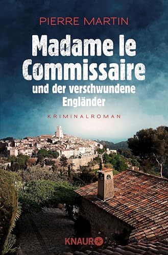 Madame le Commissaire und der verschwundene Engländer: Kriminalroman (Ein Fall für Isabelle Bonnet 1)