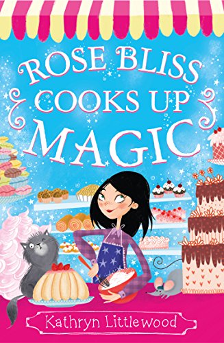 Rose Bliss Cooks up Magic (The Bliss Bakery Trilogy Book 3) (English Edition)