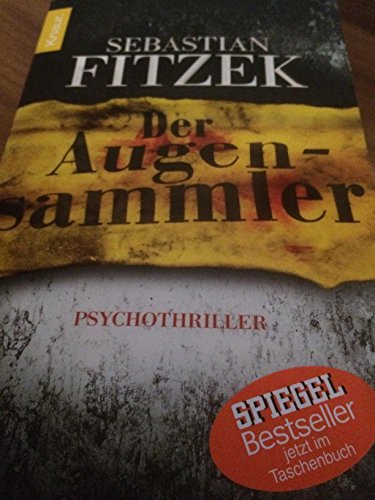 Der Augensammler: Psychothriller von Fitzek. Sebastian (2010) Gebundene Ausgabe