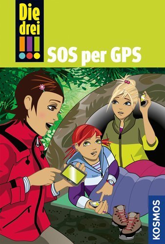 Die drei !!!, 36, SOS per GPS by Ina Biber(6. Februar 2013)