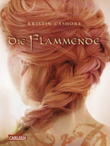 Die Flammende von Kristin Cashore (2011) Gebundene Ausgabe