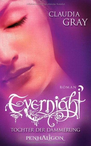 Evernight 2: Tochter der Dämmerung von Gray. Claudia (2010) Gebundene Ausgabe