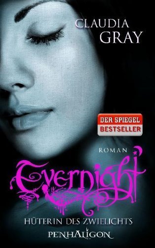 Evernight 3: Hüterin des Zwielichts von Gray. Claudia (2011) Gebundene Ausgabe