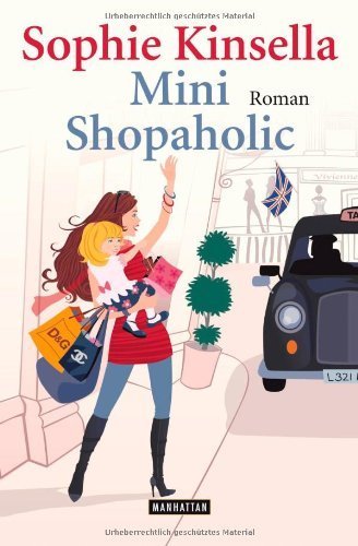 Mini Shopaholic: Roman von Kinsella. Sophie (2010) Broschiert