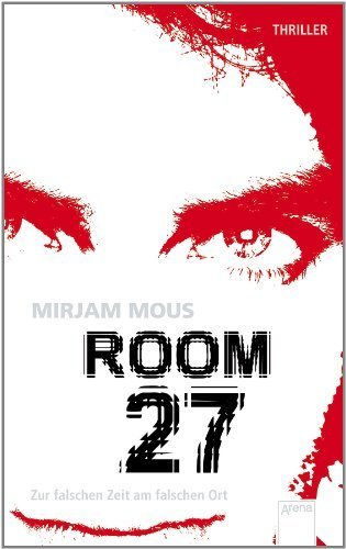 Room 27: Zur falschen Zeit am falschen Ort von Mous. Mirjam (2012) Broschiert