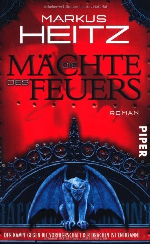 Die Mächte des Feuers von Heitz. Markus (2008) Taschenbuch