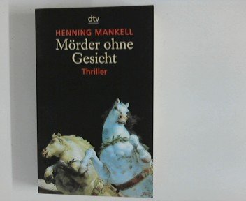Mörder ohne Gesicht : Thriller.
