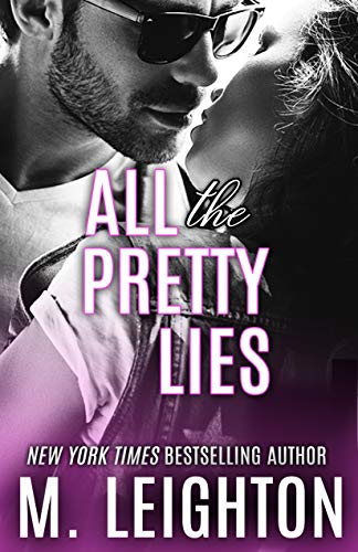 All the Pretty Lies (The Pretty Series Book 1)