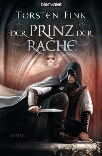 Der Prinz der Rache: Roman