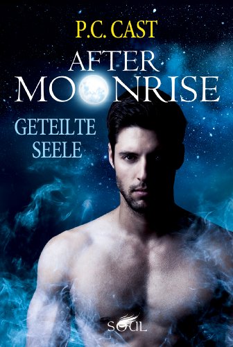 Geteilte Seele: After Moonrise