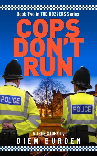 Cops Don't Run (The Rozzers Book 2)