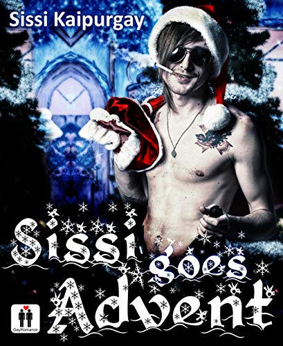 Sissi goes Advent: Gay Romance