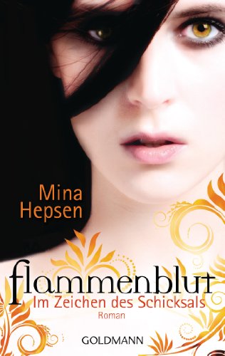 Im Zeichen des Schicksals: Flammenblut 1 - Roman