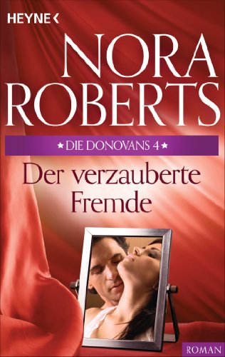 Die Donovans 4. Der verzauberte Fremde (Die Donovan-Serie)