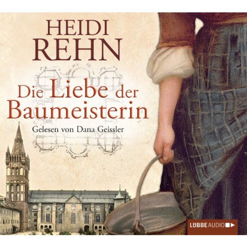 Die Liebe der Baumeisterin