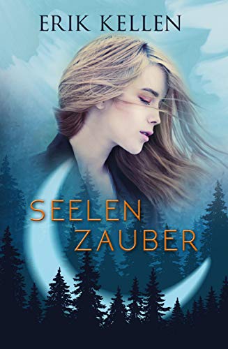 SeelenZauber: Fantasy (GezeitenZauber und SeelenZauber 2)
