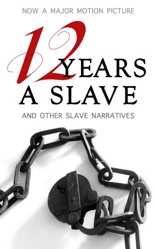 12 Years a Slave: Illustrated Edition (Includes Additional Slave Narratives, including Uncle Tom's Cabin)
