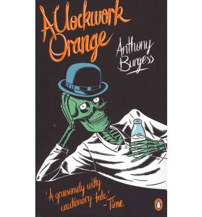 [(A Clockwork Orange)] [Author: Anthony Burgess] published on (April, 2011)
