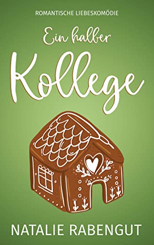 Ein halber Kollege (Date-Reihe 3)