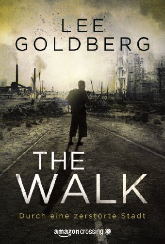 The Walk - Durch eine zerstörte Stadt