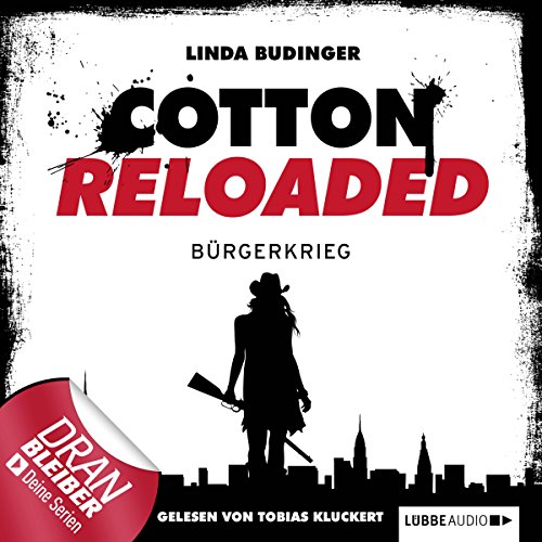 Bürgerkrieg: Cotton Reloaded 14
