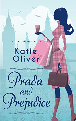 Prada And Prejudice (Dating Mr Darcy Book 1)