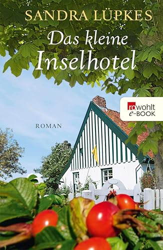Das kleine Inselhotel: Ein Nordsee-Roman (Das Inselhotel 1)