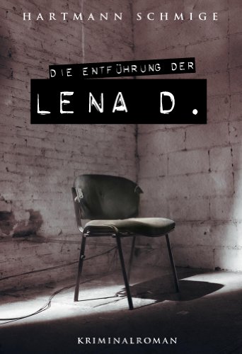 Die Entführung der Lena D.