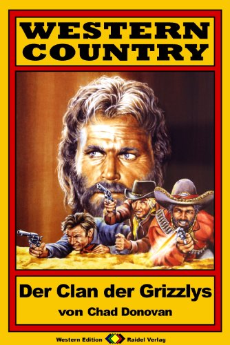 WESTERN COUNTRY, Bd. 02: Der Clan der Grizzlys