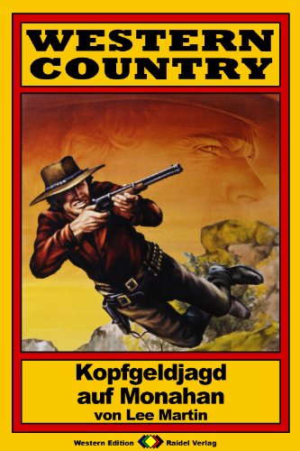 WESTERN COUNTRY, Bd. 03: Kopfgeldjagd auf Monahan