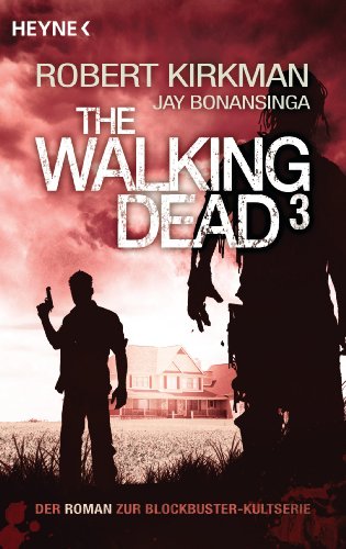 The Walking Dead 3: Roman (The Walking Dead-Romane)