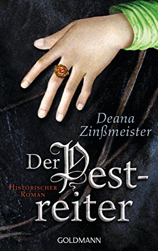 Der Pestreiter: Historischer Roman (Die Pesttrilogie 2)